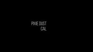 Just Cal - pixie dust [NSFW][10:54]